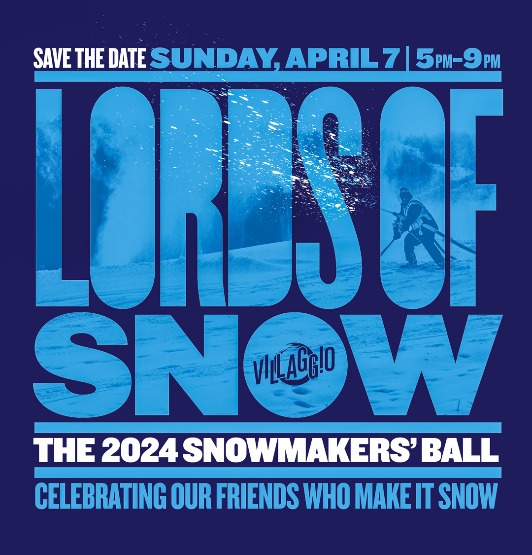 Lords of Snow | The 2024 Snowmakers' Ball