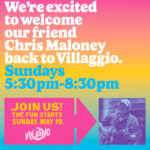 We’re excited to welcome our friend Chris Maloney back to Villaggio.