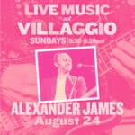 Live Music at Villaggio | Alexander James