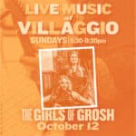 Live Music at Villaggio | The Girls of Grosh