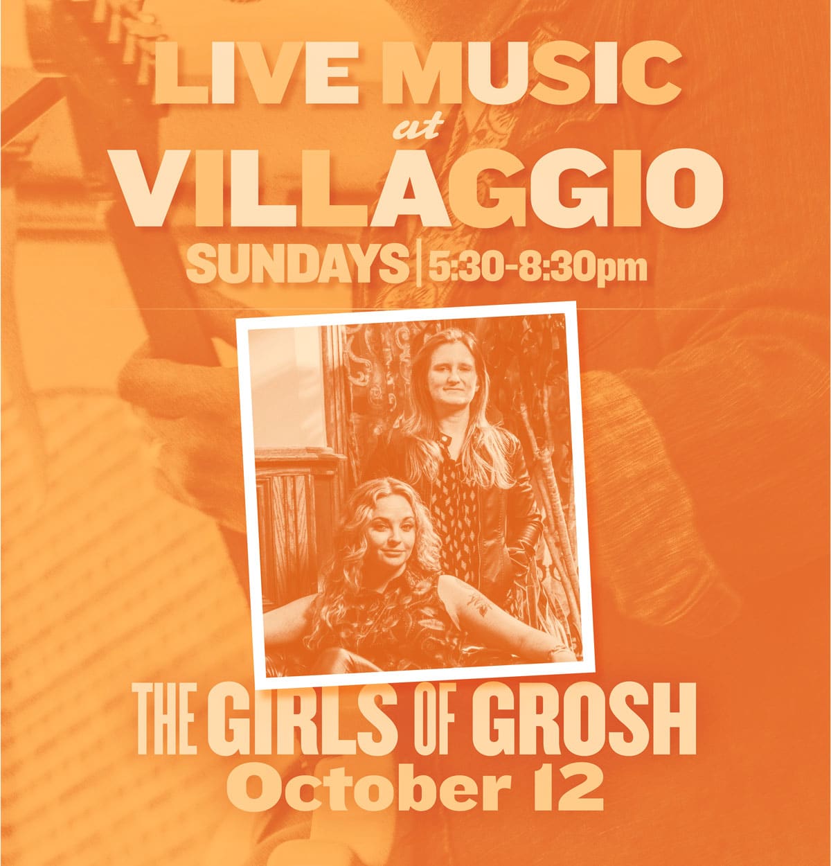 Live Music at Villaggio | The Girls of Grosh