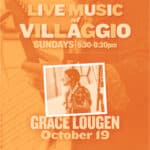 Live Music at Villaggio | Grace Lougen
