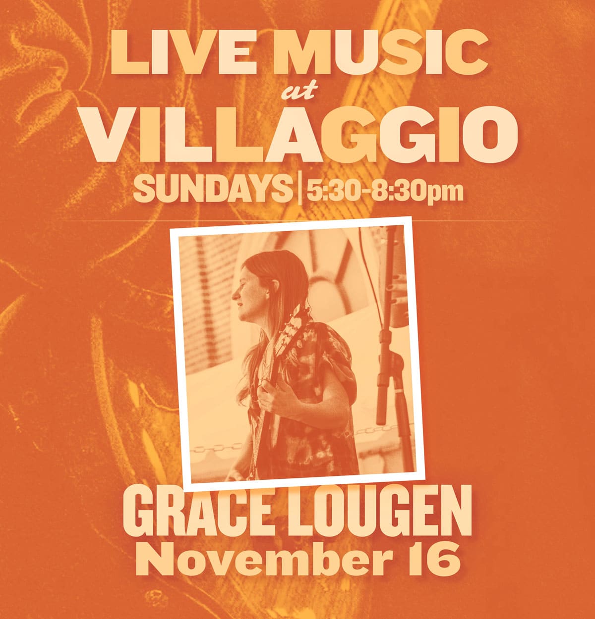 Live Music at Villaggio | Grace Lougen