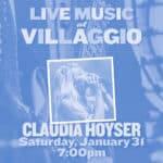 Live Music at Villaggio | Claudia Hoyser