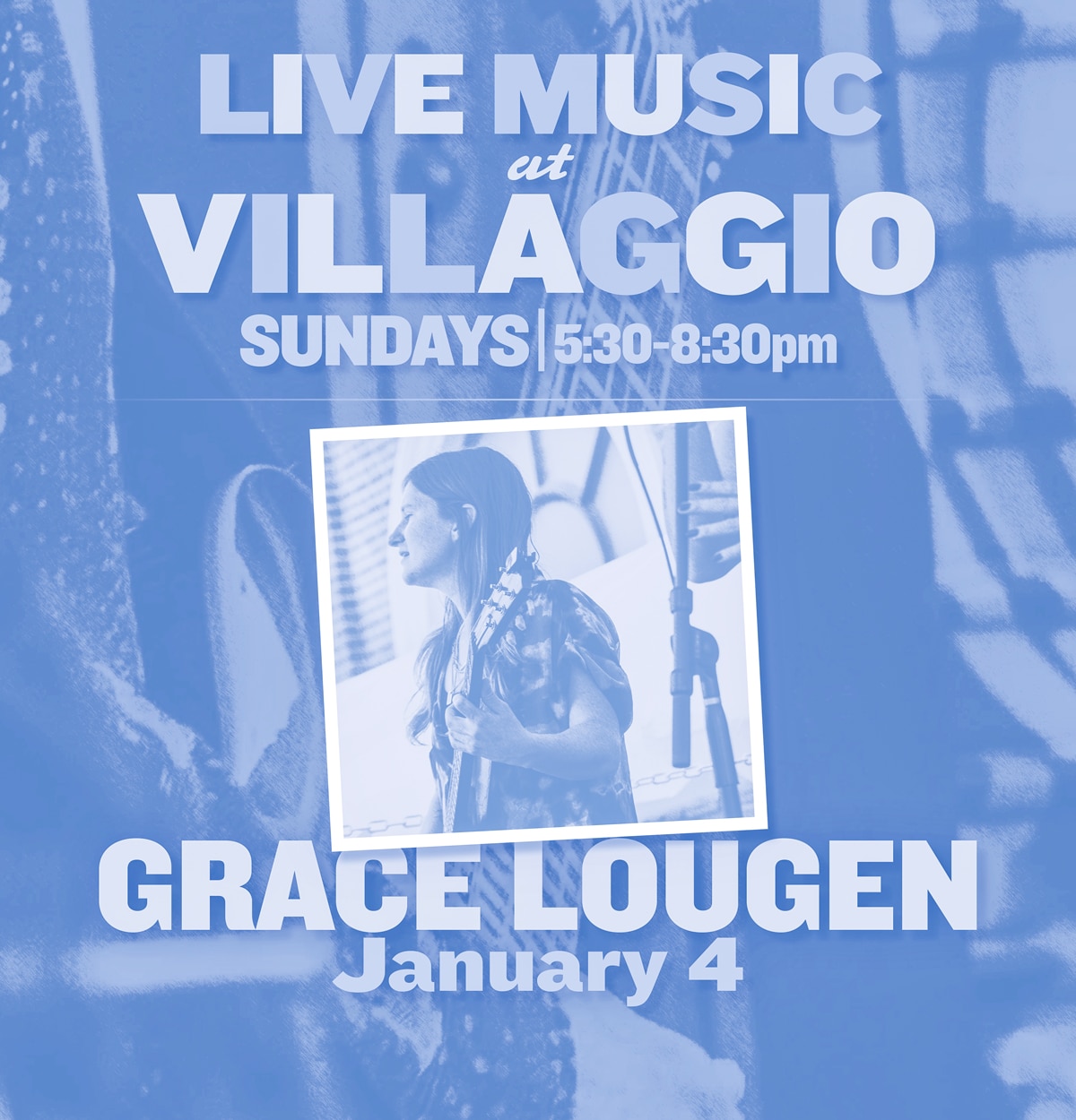 Live Music at Villaggio | Grace Lougen