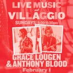 Live Music Sunday at Villaggio | Grace Lougen and Anthony Blood