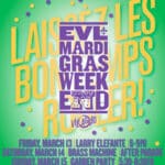 EVL Mardi Gras Weekend at Villaggio | Larry Elefante
