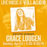 Live Music at Villaggio | Grace Lougen
