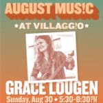 August Music at Villaggio | Grace Lougen
