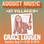 August Music at Villaggio | Grace Lougen