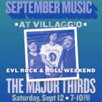 EVL Rock & Roll Weekend at Villaggio | The Major Thirds