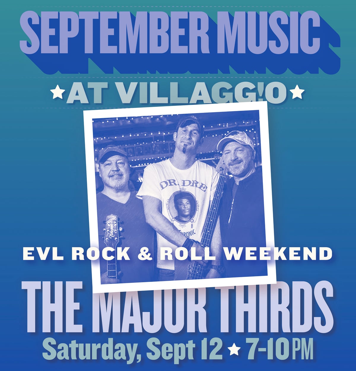 EVL Rock & Roll Weekend at Villaggio | The Major Thirds